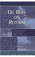 Du Bois on Reform: Periodical-based Leadership for African Americans