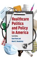 Healthcare Politics and Policy in America: 2014