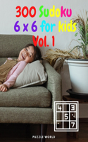 300 6 x 6 Sudoku for Kids Vol.1