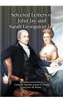 Selected Letters of John Jay and Sarah Livingston Jay