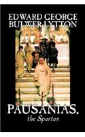 Pausanias, the Spartan by Edward George Lytton Bulwer-Lytton, Fiction, Literary