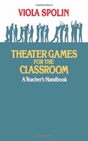 Theater Games for the Classroom: A Teacher's Handbook(English)