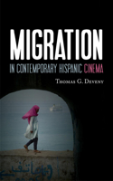 Migration in Contemporary Hispanic Cinema