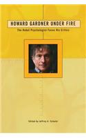 Howard Gardner Under Fire