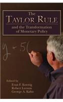 Taylor Rule and the Transformation of Monetary Policy