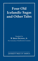 Four Old Icelandic Sagas and Other Tales