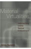 Material Virtualities