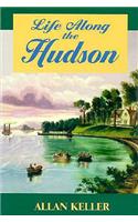Life Along the Hudson: (English)