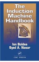 The Induction Machine Handbook: (Electric Power Engineering Series)