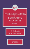 Hydrometallurgy in Extraction Processes, Volume I