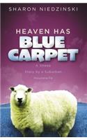 Heaven Has Blue Carpet