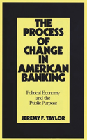Process of Change in American Banking