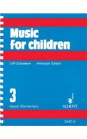 Music for Children, Upper Elementary, Volume 3
