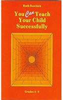 You Can Teach Your Child Successfully Paperback