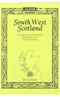 South West Scotland: Luath Guide (Luath Guides to Scotland)