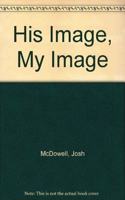 His Image, My Image