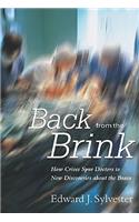 Back from the Brink: How Crises Spur Doctors to New Discoveries about the Brain
