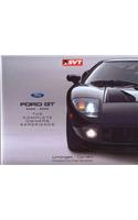 Ford GT 2005-2006: The Complete Owners Experience