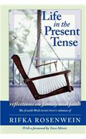 Life in the Present Tense