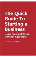 The Quick Guide To Starting a Business