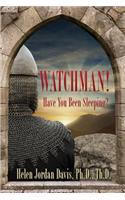 Watchman! Have You Been Sleeping?