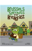 Brussels Sprouts For Breakfast