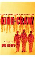Concerning The Matter of The King of Craw