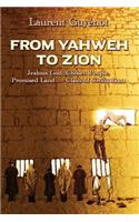 From Yahweh to Zion