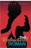 Restructured Woman
