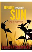 Turning Toward the Sun