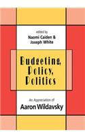 Budgeting, Policy, Politics