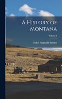 History of Montana; Volume 3