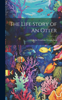 The Life Story of An Otter