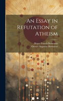 Essay in Refutation of Atheism