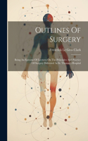 Outlines Of Surgery