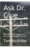 Ask Dr. Glue