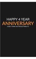 Happy 4 Year Anniversary