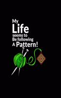 My Life Seems to be Following a Pattern!