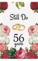 56th Anniversary Journal: Lined Journal / Notebook - 56th Anniversary Gifts for Her and Him - Romantic 56 Year Wedding Anniversary Celebration Gift - Fun and Practical Altern