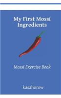 My First Mossi Ingredients: Mossi Exercise Book(4 English Moshi)