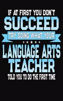 If At First You Dont Don't Succeed Try Doing What Your Language Arts Teacher Told You To Do The First Time