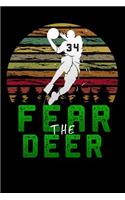 Fear The Deer: Gift For Milwaukee Basketball Bucks Fans 34 players Lined Notebook / Diary / Journal To Write In 6"x9" for basketball cheerleaders, basketball coach