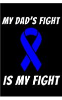 My Dad's Fight Is My Fight
