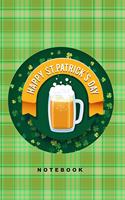 Happy St. Patrick's Day Notebook