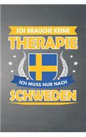 Ich brauche keine Therapie ich muss nur nach Schweden