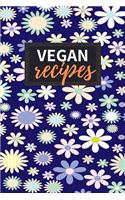 Vegan Recipes: Blank Recipe Book to Write in 100 Pages Cookbook 6x9 Matte Floral Cover Design Gift for Vegans