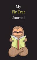 My Fly Tyer Journal: With A Cute Sloth Reading, Blank Lined Notebook Journal Gift Idea With Black Background Cover