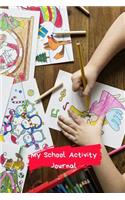 My School Activity Journal
