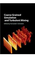 Coarse Grained Simulation and Turbulent Mixing