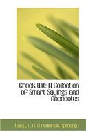 Greek Wit; A Collection of Smart Sayings and Anecdotes